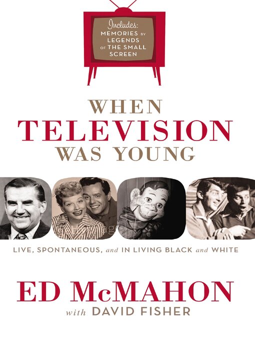 Title details for When Television Was Young by Ed McMahon - Available